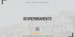 Como fazer o desmembramento ou desdobro de terreno