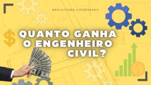 Quanto ganha um ENGENHEIRO CIVIL no Brasil?