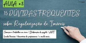 15 DÚVIDAS FREQUENTES sobre Regularização de Imóveis